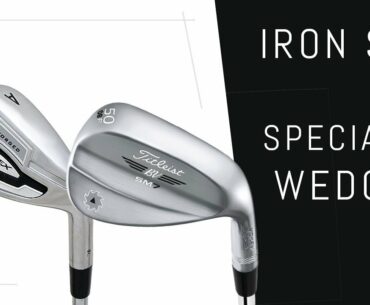 Iron Set Wedge VS Specialty Wedges