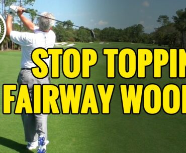 HOW TO STOP TOPPING YOUR FAIRWAY WOODS & HYBRIDS - HIT EM’ CLEAN!