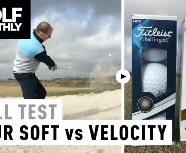 Titleist Tour Soft vs Titleist Velocity | Ball Test | Golf Monthly