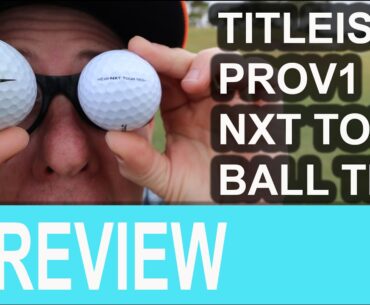 Titleist ProV1 Titleist NXT Tour Golf Ball Test
