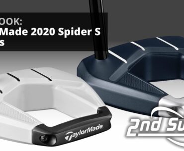 TaylorMade 2020 Spider S Putters | First Look: