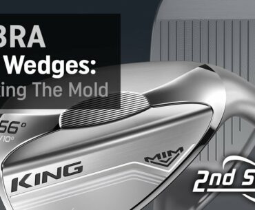 Cobra MIM Wedges: Breaking The Mold