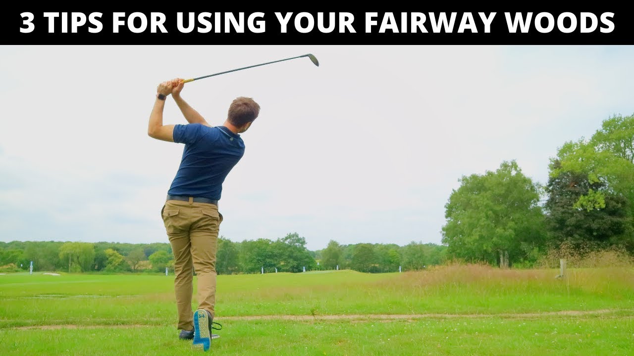 3 TIPS FOR USING YOUR FAIRWAY WOODS FOGOLF FOLLOW GOLF