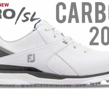 FootJoy Pro SL CARBON Golf Shoes | FootJoy 2020 Shoe Line-Up My Top Picks