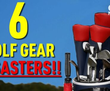 HOW TO AVOID 6 GOLF GEAR DISASTERS!!