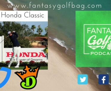 DFS Preview: 2019 Honda Classic, PGA National Course Preview, Draftkings Picks, Strategies and more!