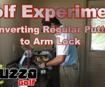 Converting a Regular Putter to Arm Lock (Golf experiment)