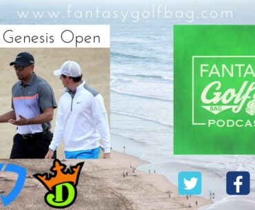 DFS Preview: 2019 Genesis Open, Riviera CC Course Preview, Draftkings Picks, Strategies and more!