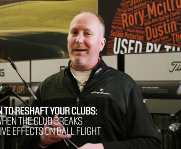 When to Reshaft Your Golf Clubs