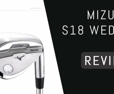 Mizuno S18 Wedge Review