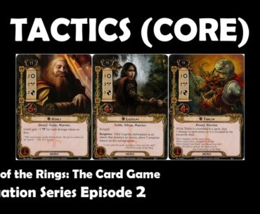 Tactics (CORE) Player Card Review | LOTR LCG | Evaluation Series Episode 2