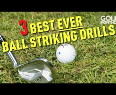 3 Best Ball Striking Drills EVER!!! Golf Monthly