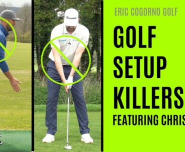 GOLF: The Most Common Golf Setup Killers - Featuring Chris Ryan