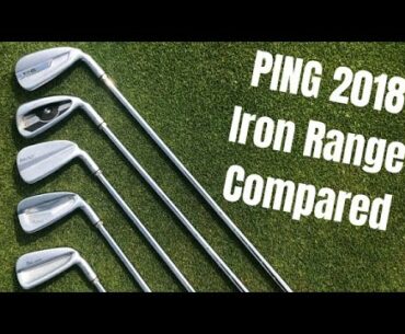 PING Irons - 2018 Ping Irons Compared