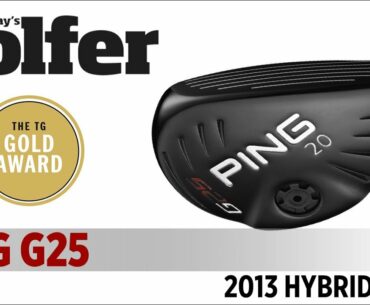 PING G25 Hybrid - 2013 Hybrids Test - Today's Golfer