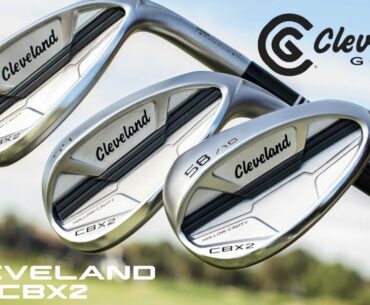 Golf Spotlight 2019 - Cleveland Golf CBX 2 Wedges