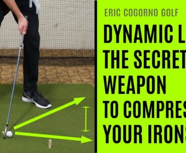 GOLF: Dynamic Loft - The Secret Weapon To Compressing Your Irons