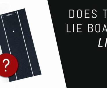 Does the Lie Board Lie? Iron Fitting Test