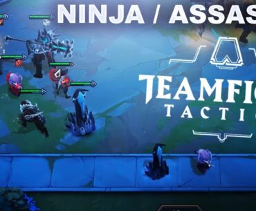 GIVING NINJA / ASSASSIN A GO! | Teamfight Tactics