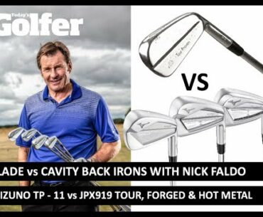 Blade vs Cavity Back irons with Sir Nick Faldo