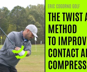 GOLF: The Twist Away Method For Better Contact And Compression