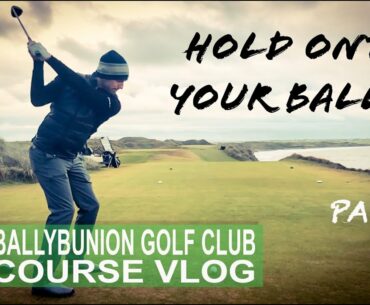 BALLYBUNION GOLF CLUB - HOLD ONTO YOUR BALLYS