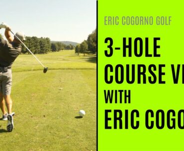 GOLF: On The Golf Course With Eric - 3-Hole Course VLOG With Eric Cogorno