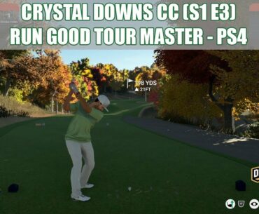 Crystal Downs CC (S1 E3) | Run Good Tour Master - The Golf Club 2019