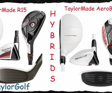 TAYLORMADE R15 AND AEROBURNER HYBRIDS REVIEW