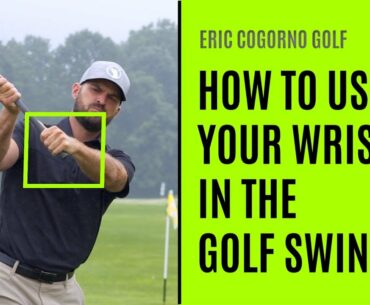 GOLF: How To Use Your Wrists In The Golf Swing