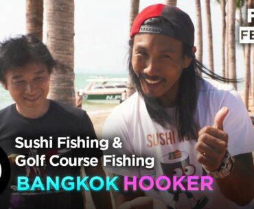 [Thai Subs] Sashimi Fishing & Golf Course Fishing | Bangkok Hooker S1E5