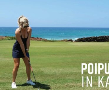 POIPU BAY BACK NINE COURSE VLOG // FROM GORGEOUS KAUAI, HAWAII