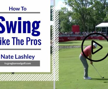 Nate Lashley Golf Swing Analysis