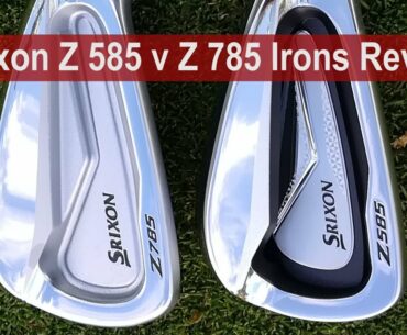 Srixon Z 585 v Z 785 Irons Review By Golfalot