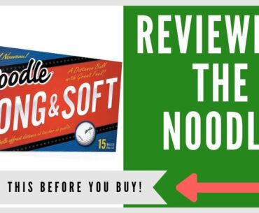 ✅ NOODLE LONG AND SOFT GOLF BALL REVIEW