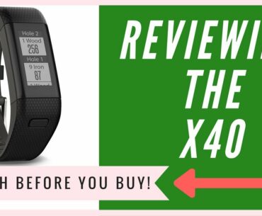 Garmin Approach X40 GPS Golf Band Review | An HONEST Opinion