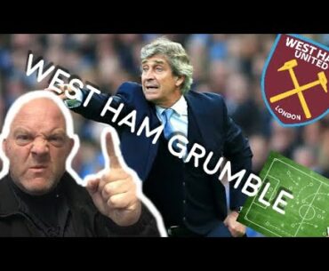 West Ham Grumble | Ruthless Tactics | Pellegrini Needs Goal scorers | Irons United