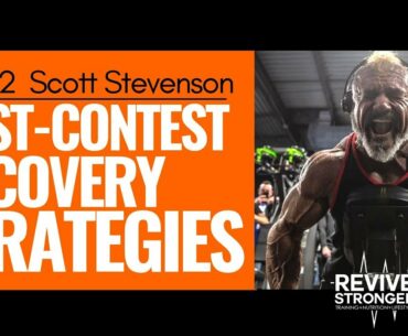 132: Scott Stevenson - Post-Contest Recovery Strategies