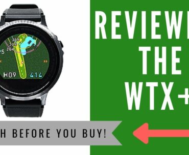 ✅ GolfBuddy WTX+ GPS Watch Review -- An HONEST Opinion