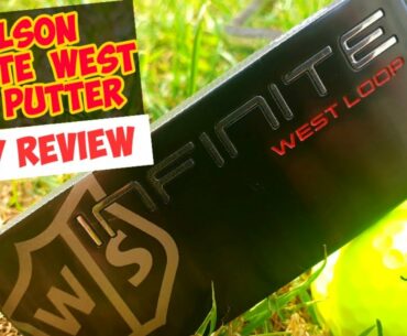 WILSON INFINITE WEST LOOP PUTTER ((FULL REVIEW))