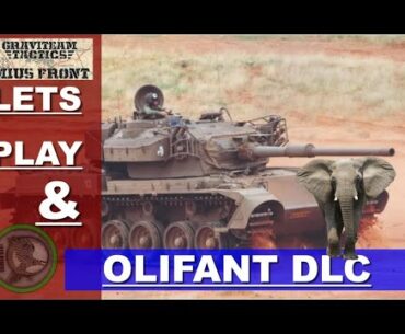 Graviteam Tactics: The Day of the Olifant - Lets Check it Out!!