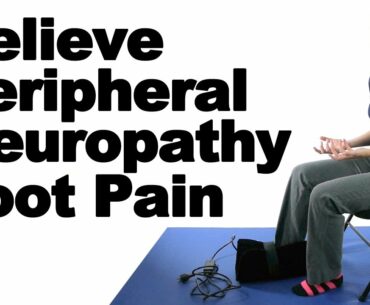 Top 5 Ways to Relieve Peripheral Neuropathy Foot Pain & Other Foot Ailments - Ask Doctor Jo