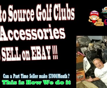 How to Source Golf Clubs and Accessories to Sell on Ebay.
