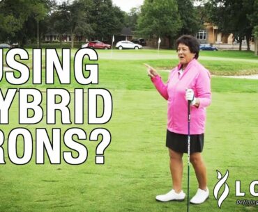 A Word on Hybrids | Nancy Lopez Golf Tips