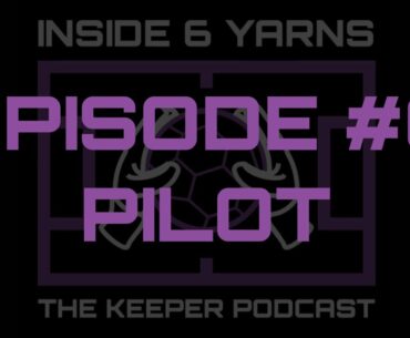 INSIDE 6 YARNS #0 - PILOT