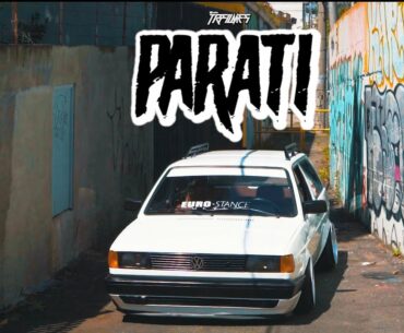 PARATI - EURO STANCE - #VWPARATI / TRFILMES