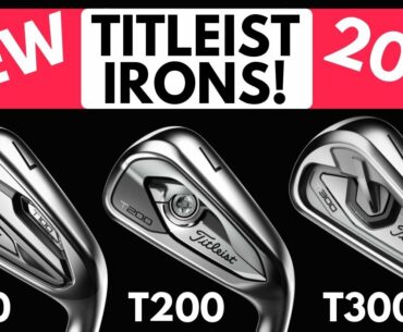 New Titleist T100 v T200 v T300 Iron Comparison