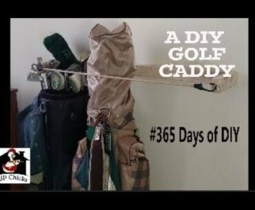 365 Days of DIY - A DIY golf bag caddy