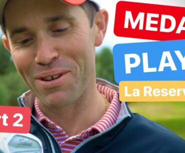 MEDAL PLAY GOLF IN SPAIN LA RESERVA GOLF CLUB PART 2