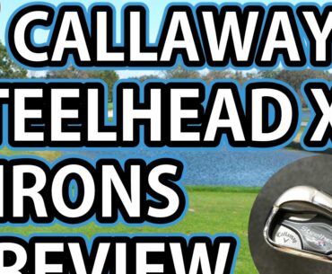 Golf Club Review - Callaway Steelhead XR Irons